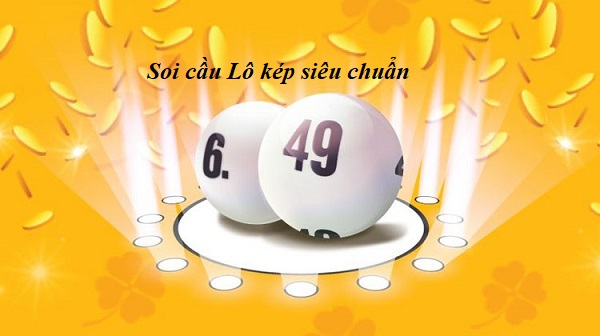 soi cầu miền bắc song thủ lô kép hôm nay ăn lớn